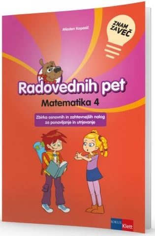 ZNAM ZA VEČ. RADOVEDNIH PET 4, dodatne vaje za matematiko v 4. razredu