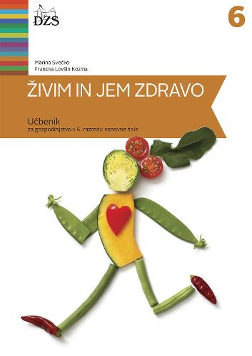ŽIVIM IN JEM ZDRAVO, UČBENIK