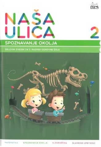 NAŠA ULICA 2, DELOVNI ZVEZEK ZA SPOZNAVANJE OKOLJA