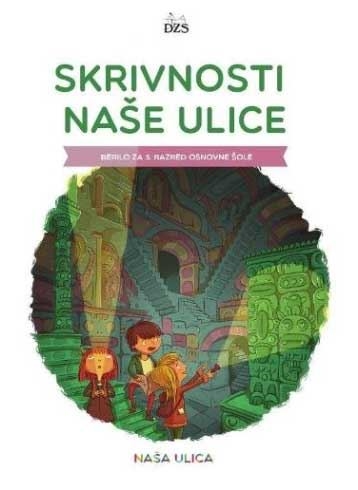 SKRIVNOSTI NAŠE ULICE, BERILO
