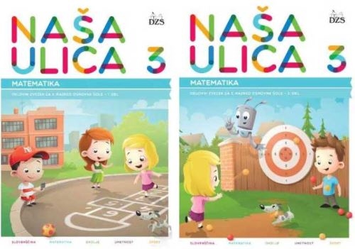 NAŠA ULICA 3, DELOVNI ZVEZEK ZA MATEMATIKO (1. IN 2. DEL)