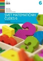SVET MATEMATIČNIH ČUDES 6, UČBENIK