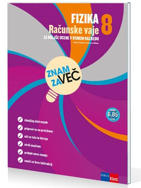 ZNAM ZA VEČ, Fizika 8, zbirka vaj za fiziko v 8. razredu OŠ