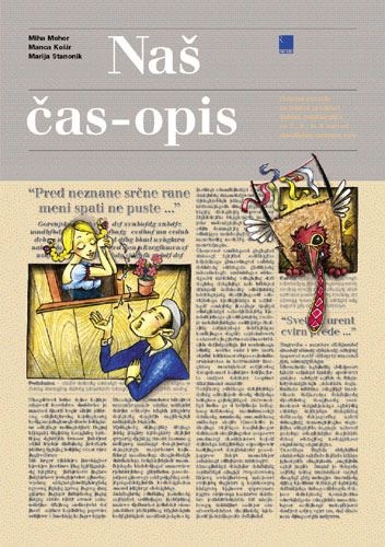 NAŠ ČAS-OPIS, delovni zvezek za izbirni predmet šolsko novinarstvo v 7., 8. in 9. razredu osnovne šole