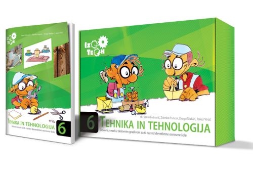 TEHNIKA IN TEHNOLOGIJA 6, DELOVNI ZVEZEK Z DELOVNIM GRADIVOM