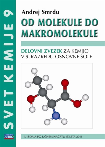 OD MOLEKULE DO MAKROMOLEKULE, DELOVNI ZVEZEK
