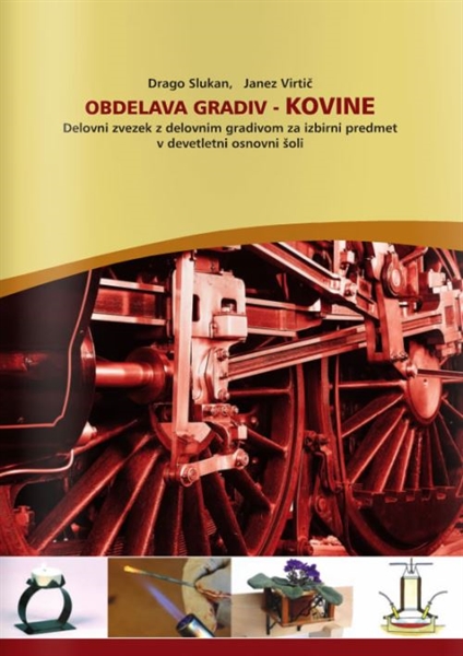 OBDELAVA GRADIV KOVINE, DELOVNI ZVEZEK Z GRADIVOM
