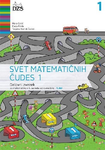 SVET MATEMATIČNIH ČUDES 1, DELOVNI ZVEZEK, 1. DEL