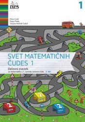 SVET MATEMATIČNIH ČUDES 1, DELOVNI ZVEZEK, 2. DEL