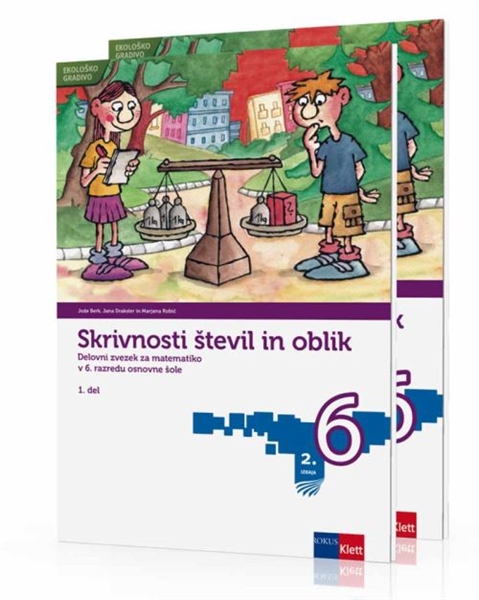SKRIVNOSTI ŠTEVIL IN OBLIK 6, DELOVNI ZVEZEK