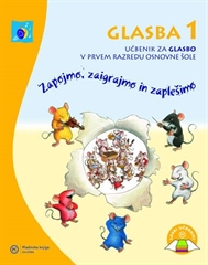 GLASBA 1, ZAPOJMO, ZAIGRAJMO IN ZAPLEŠIMO, UČBENIK