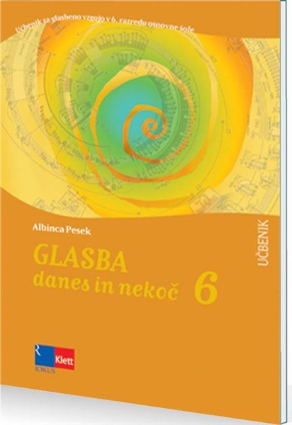 GLASBA DANES IN NEKOČ 6, UČBENIK Z DODATKOM