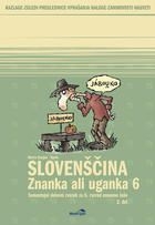 ZNANKA ALI UGANKA 6, SAMOSTOJNI DELOVNI ZVEZEK, 2. DEL
