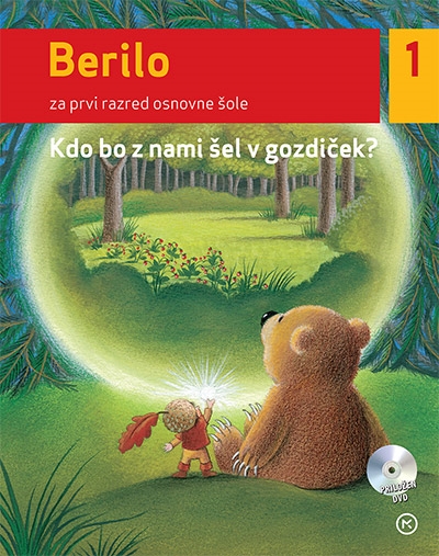 BERILO 1, KDO BO Z NAMI ŠEL V GOZDIČEK?