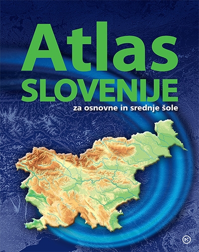 Atlas Slovenije za osnovne in srednje šole