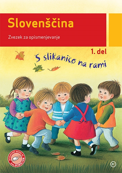 S SLIKANICO NA RAMI, ZVEZEK ZA OPISMENJEVANJE 1. DEL