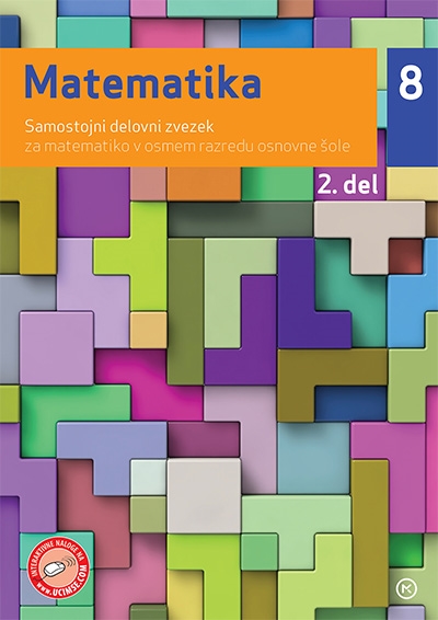 MATEMATIKA 8, SAMOSTOJNI DELOVNI ZVEZEK, 2. DEL