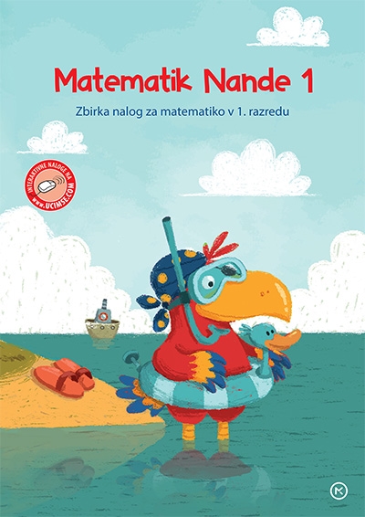 MATEMATIK NANDE 1, ZBIRKA NALOG ZA MATEMATIKO V 1. RAZREDU