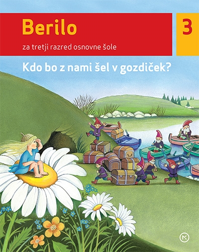 BERILO 3, KDO BO Z NAMI ŠEL V GOZDIČEK?