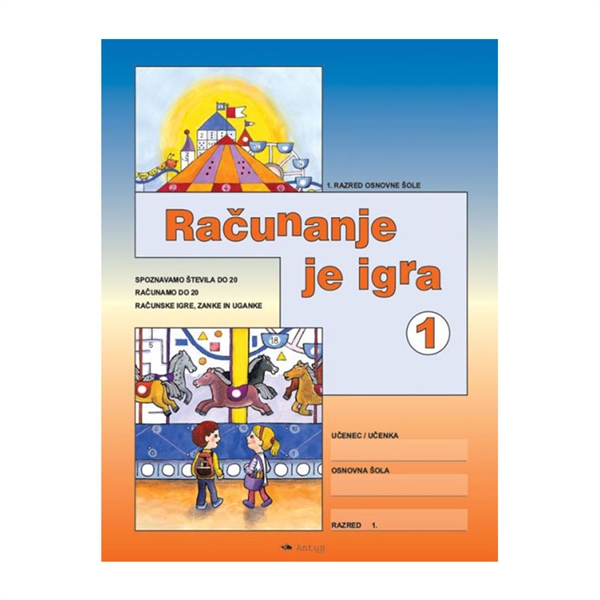 RAČUNANJE JE IGRA 1, DELOVNI ZVEZEK