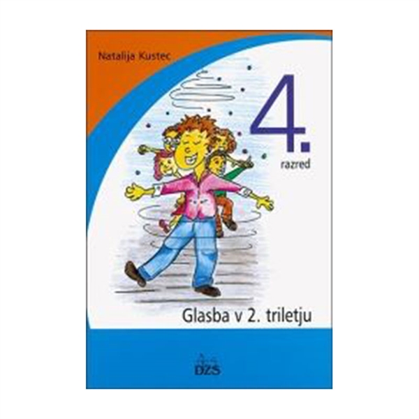 GLASBA V 2. TRILETJU 4/9, DELOVNI ZVEZEK