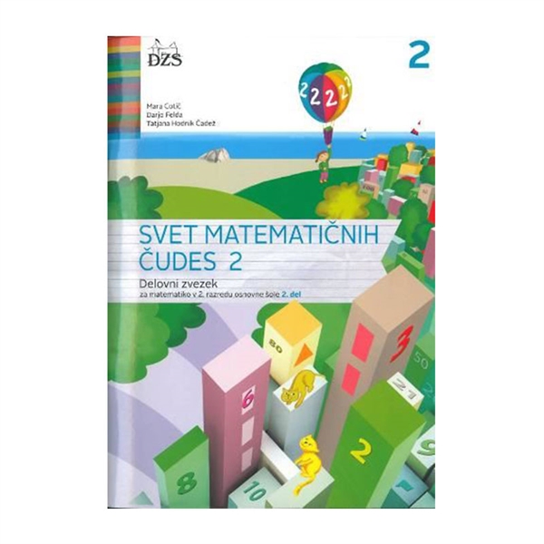 SVET MATEMATIČNIH ČUDES 2, DELOVNI ZVEZEK, 2. DEL