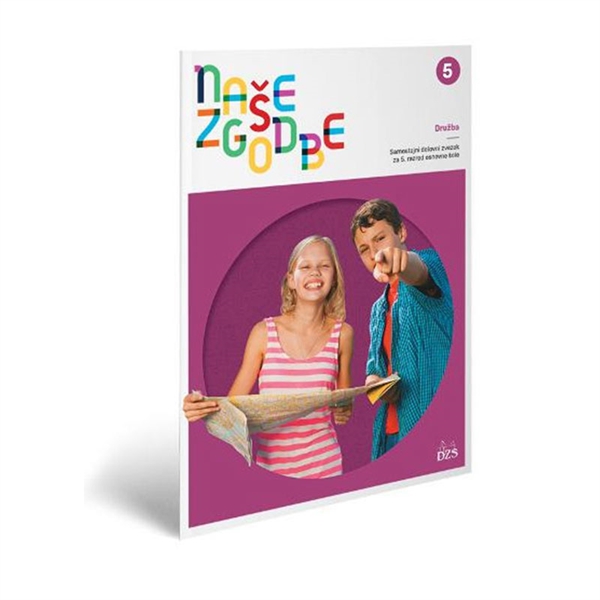 NAŠE ZGODBE 5, SAMOSTOJNI DELOVNI ZVEZEK ZA DRUŽBO