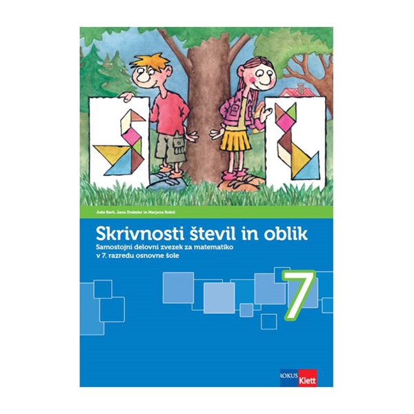 SKRIVNOSTI ŠTEVIL IN OBLIK 7, SAM. DEL. ZV. V PETIH DELIH