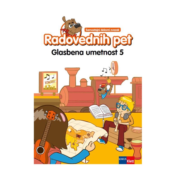 RADOVEDNIH PET 5, SAMOSTOJNI DELOVNI ZVEZEK ZA GLASBO