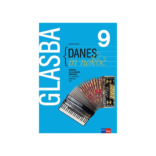 GLASBA DANES IN NEKOČ 9, UČBENIK - PRENOVA 2020