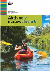 AKTIVNO V NARAVOSLOVJE 6, UČBENIK ZA NARAVOSLOVJE