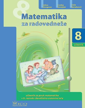 MATEMATIKA ZA RADOVEDNEŽE 8, UČBENIK