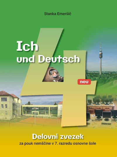 ICH UND DEUTSCH 4 NEU, delovni zvezek za nemščino v 7. razredu osnove šole
