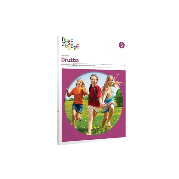 NAŠE ZGODBE 5, UČBENIK ZA DRUŽBO