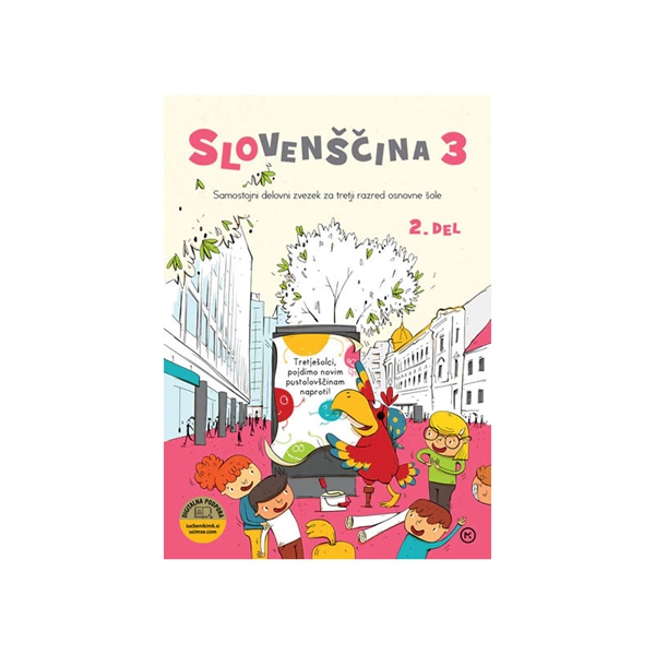 SLOVENŠČINA 3, MOJ NANDE, SAMOSTOJNI DELOVNI ZVEZEK, 2. del