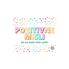 Večni koledar, Pozitivne misli