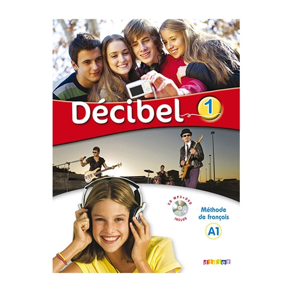 DÉCIBEL 1, NIVEAU A1, UČBENIK, Francoščina